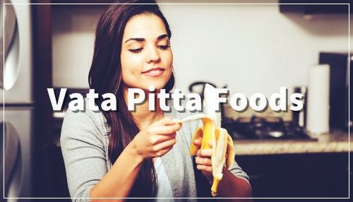 diet for vata pitta
